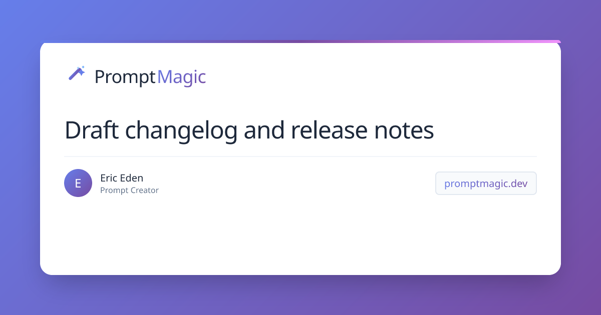 Draft changelog and release notes